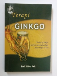 Terapi Ginkgo: terapi ginkgo untuk meningkatkan daya ingat anda